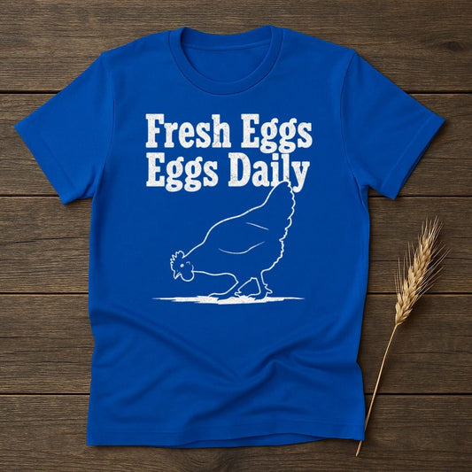 MyDesigns Physical Item S / Royal Fresh Eggs Daily Chicken T-Shirt