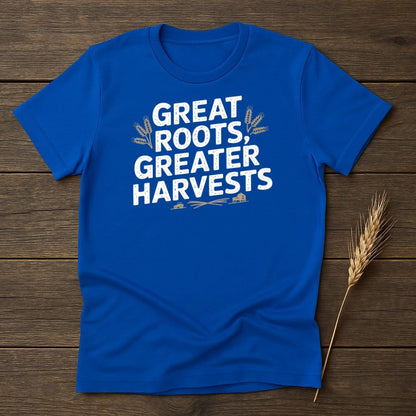 MyDesigns Physical Item S / Royal Great Roots Greater Harvests T-Shirt