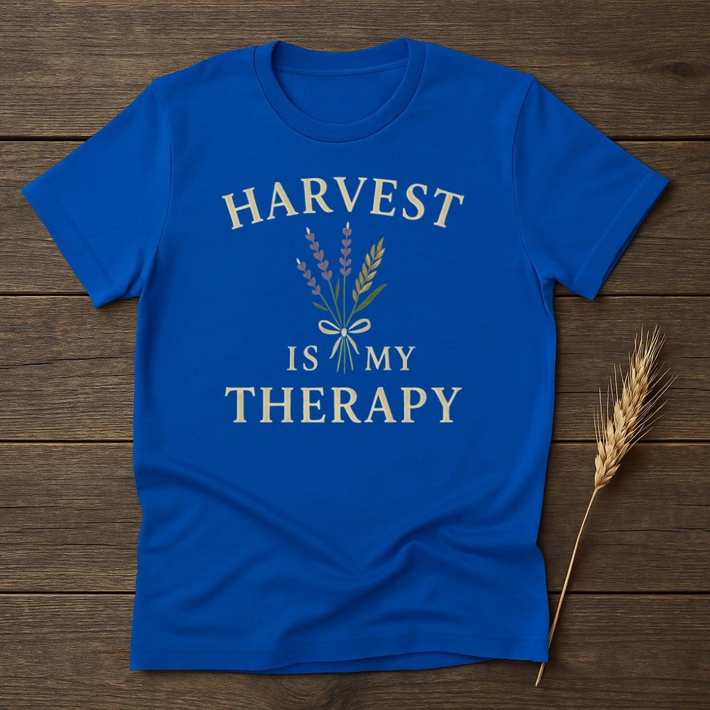 MyDesigns Physical Item S / Royal Harvest Is My Therapy T-Shirt