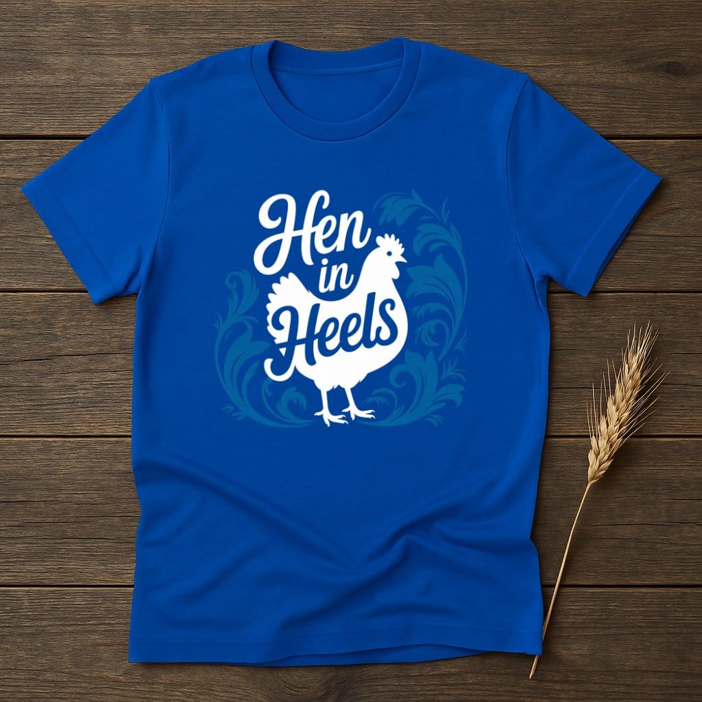 MyDesigns Physical Item S / Royal Hen in Heels T-Shirts