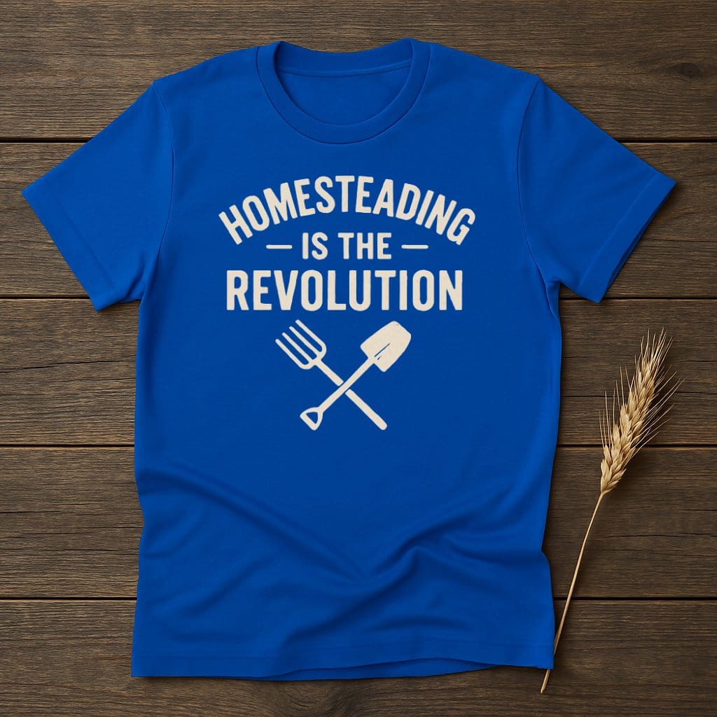 MyDesigns Physical Item S / Royal Homesteading Is the Revolution T-Shirt