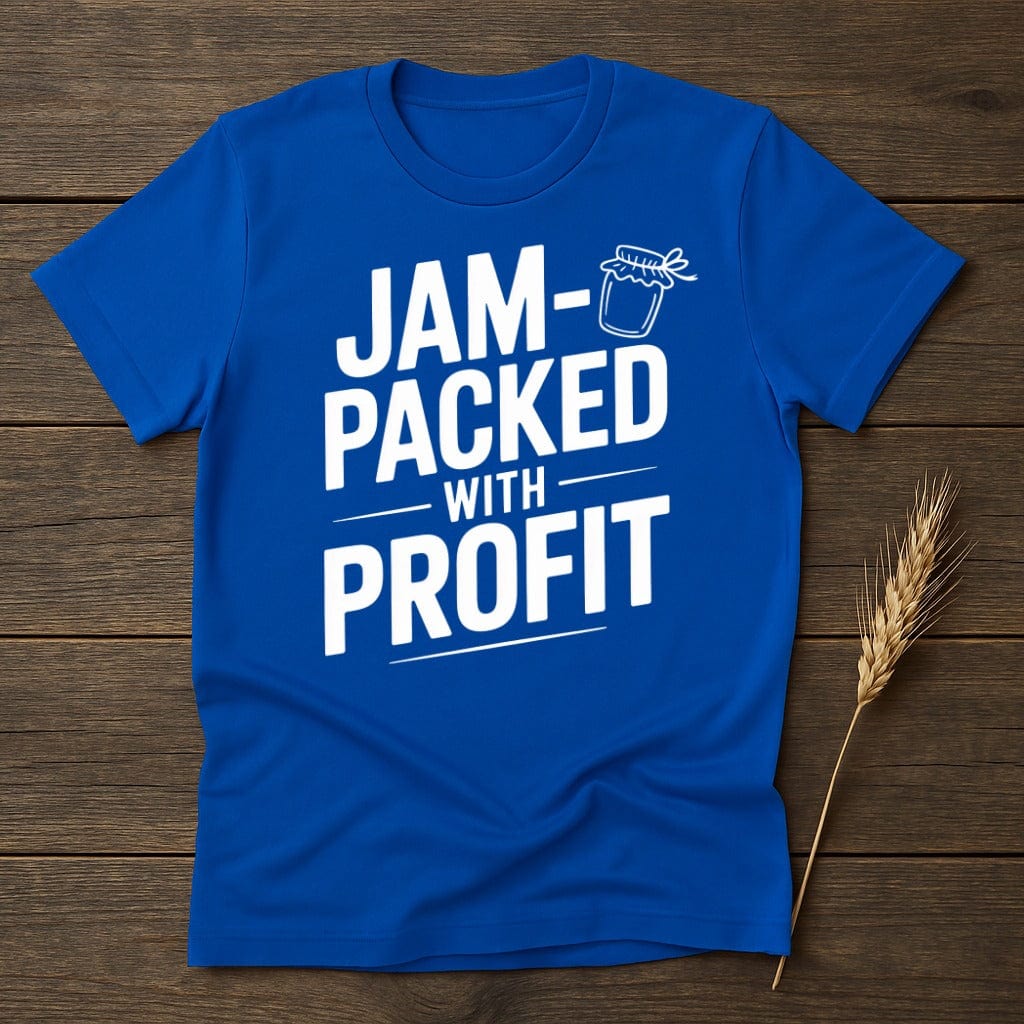 MyDesigns Physical Item S / Royal Jam Packed With Profit T-Shirt