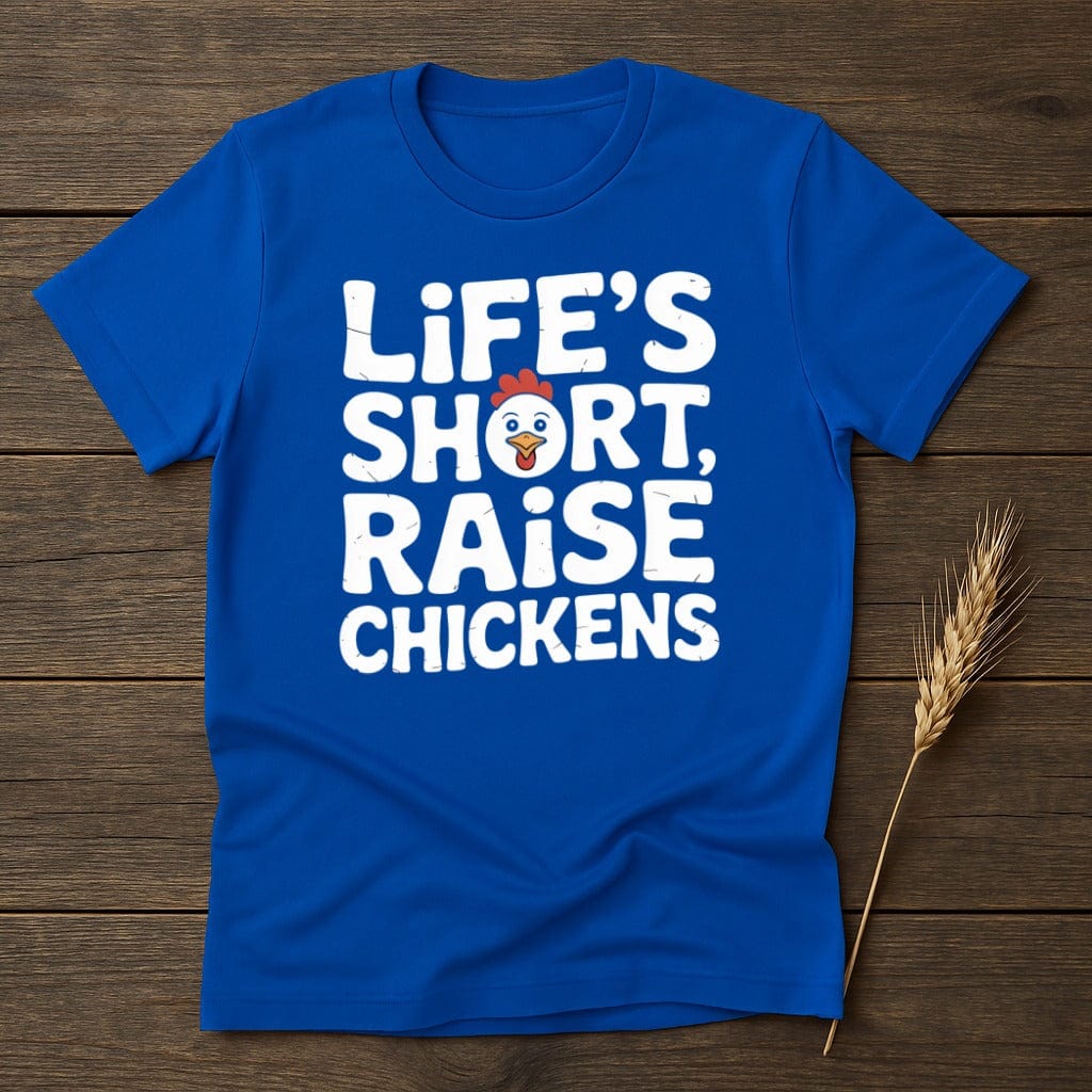MyDesigns Physical Item S / Royal Life's Short Raise Chickens T-Shirt