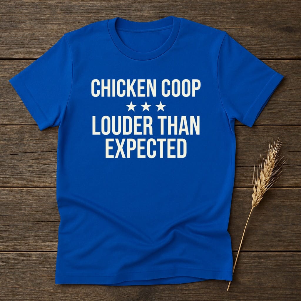 MyDesigns Physical Item S / Royal Loud Chicken Coop T-Shirt
