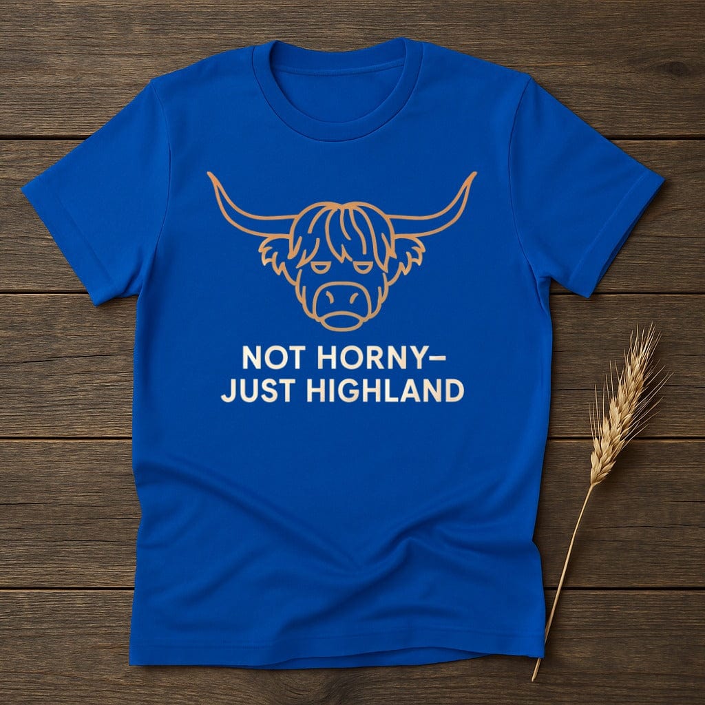 MyDesigns Physical Item S / Royal Not Horny Just Highland T-Shirt