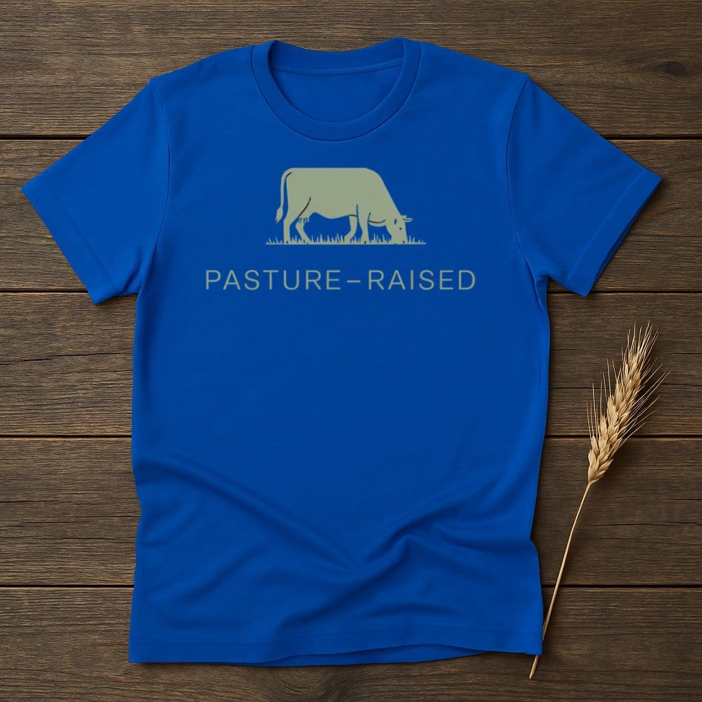 MyDesigns Physical Item S / Royal Pasture-Raised Cow T-Shirts