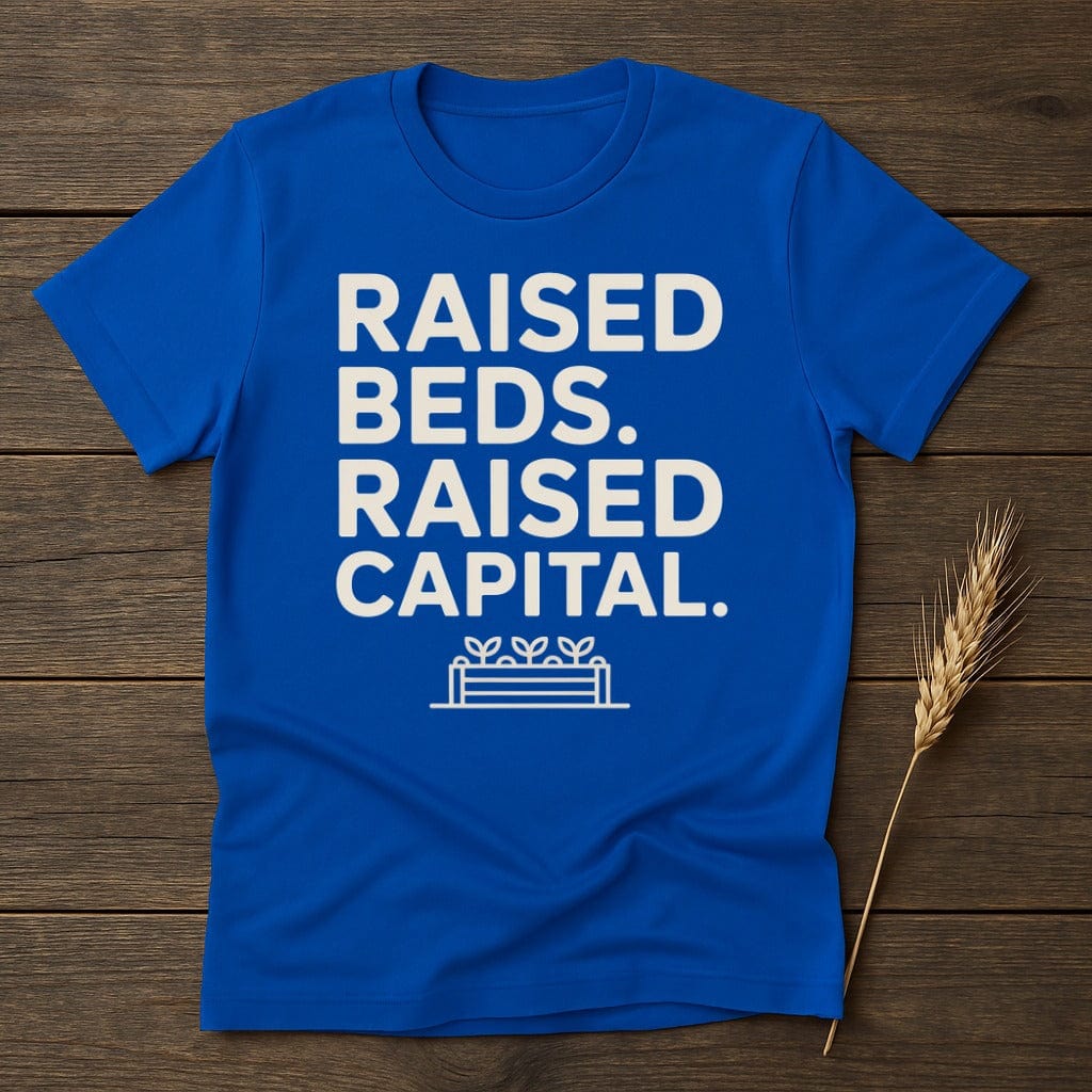 MyDesigns Physical Item S / Royal Raised Beds Raised Capital T-Shirt