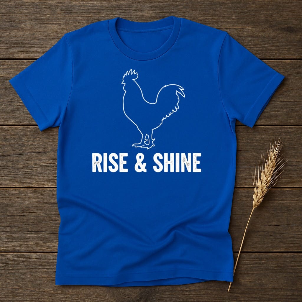 MyDesigns Physical Item S / Royal Rise Shine With Chicken T-Shirt