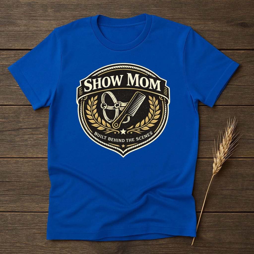 MyDesigns Physical Item S / Royal Show Mom T-Shirt