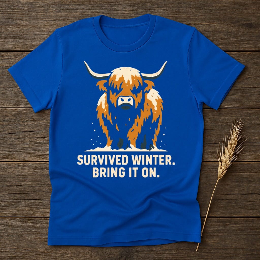 MyDesigns Physical Item S / Royal Survived Winter Bring It On T-Shirt