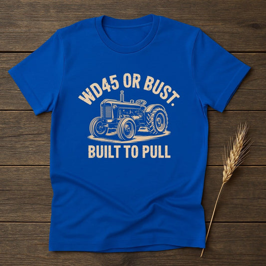MyDesigns Physical Item S / Royal WD45 Or Bust Built To Pull T-Shirt