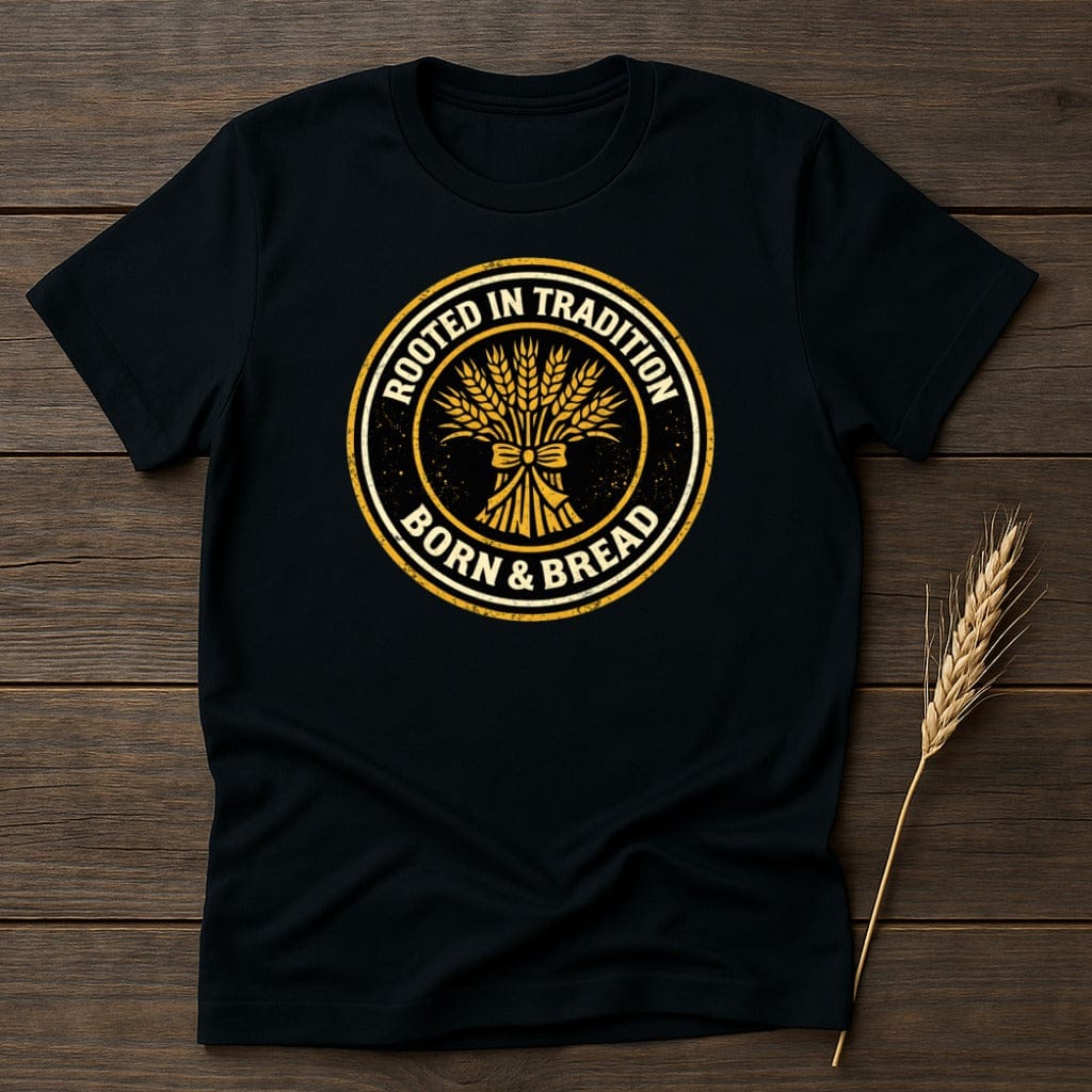 MyDesigns T-Shirt S / Black Bread Born Tradition T-Shirt