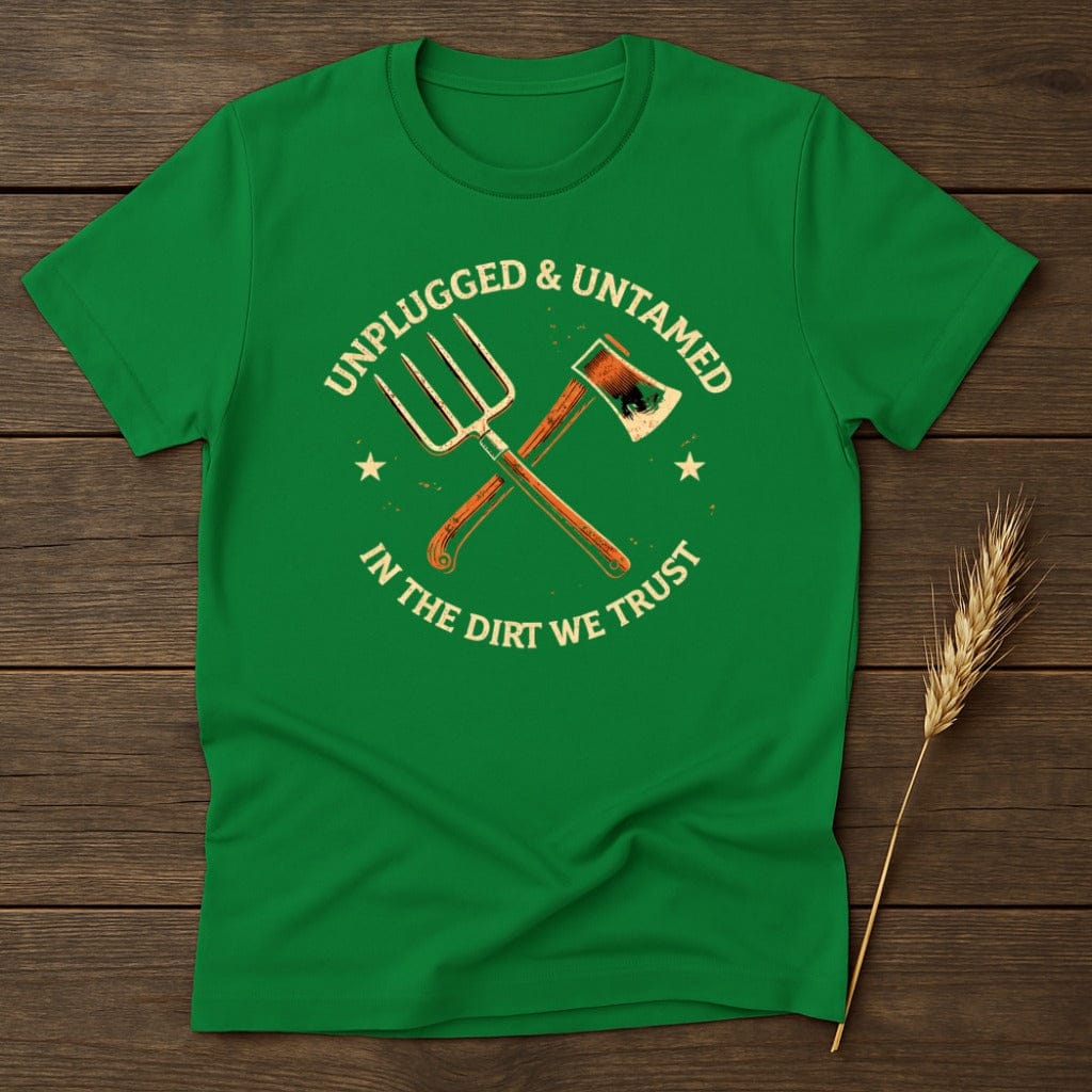 MyDesigns T-Shirt S / Irish Green Unplugged Untamed Dirt T-Shirt