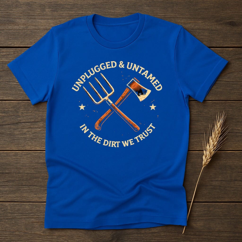 MyDesigns T-Shirt S / Royal Unplugged Untamed Dirt T-Shirt